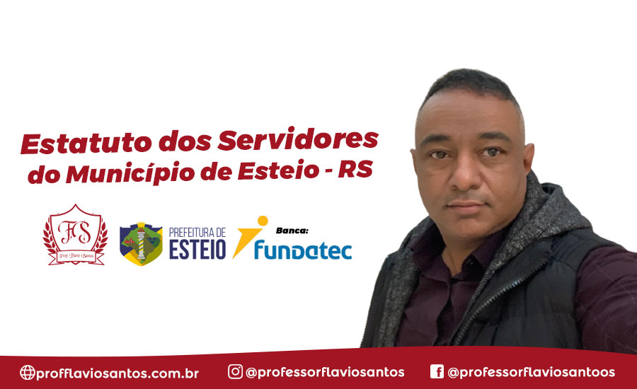 RJ - ESTATUTO DOS SERVIDORES DE ESTEIO - RS