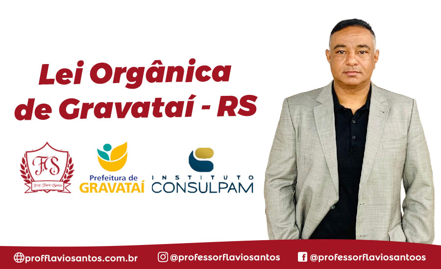 LO - LEI ORGÂNICA DE GRAVATAÍ - RS