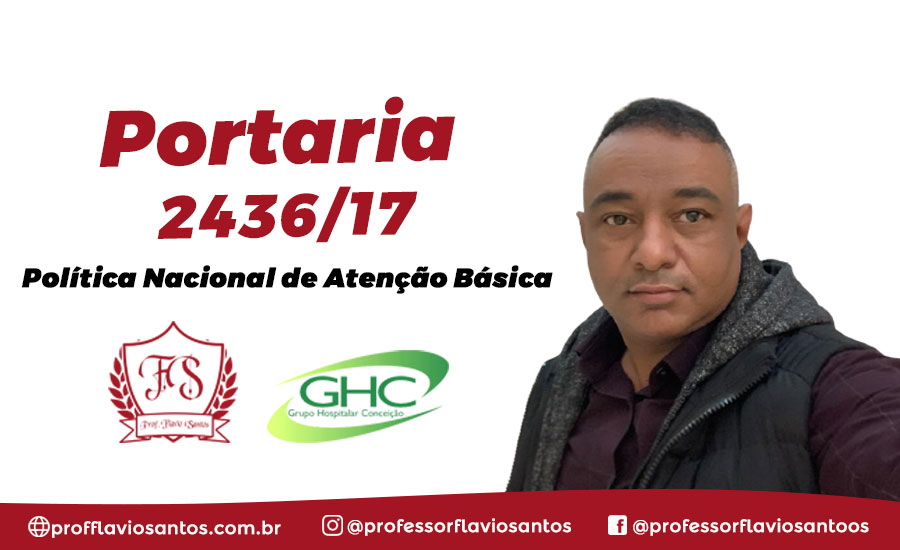 SUS - PORTARIA 2436 POLÍTICA NACIONAL DE ATENÇÃO BÁSICA