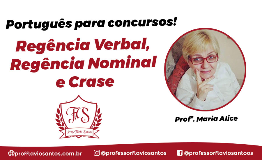 PORT. REGÊNCIA NOMINAL- VERBAL E CRASE - PROF. MARIA ALICE