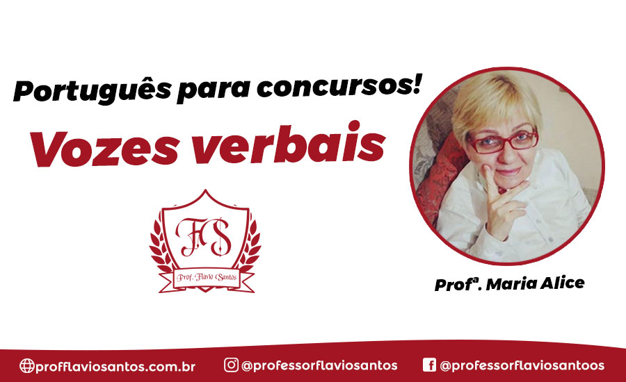 PORT. VOZES VERBAIS - PROF. MARIA ALICE