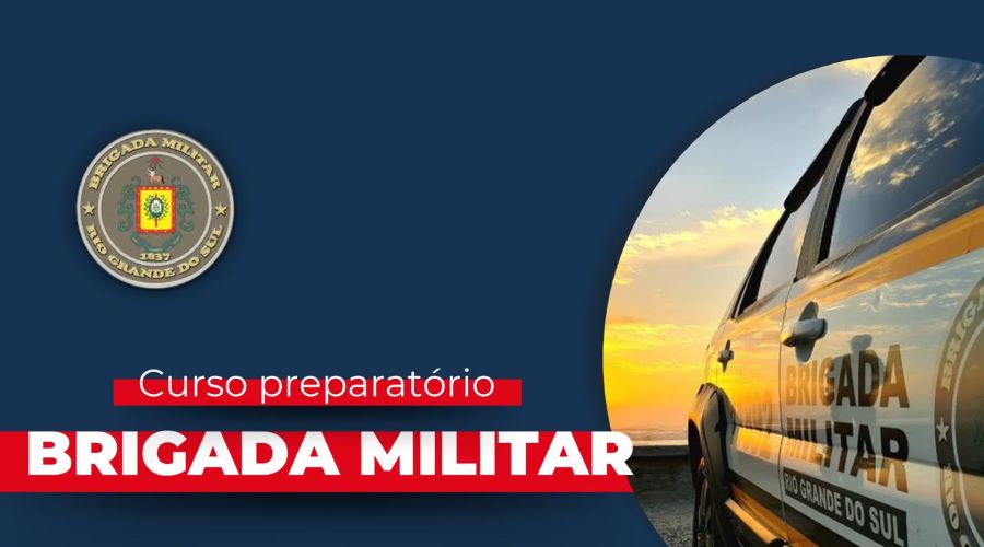 CONCURSO BRIGADA MILITAR/RS 2024