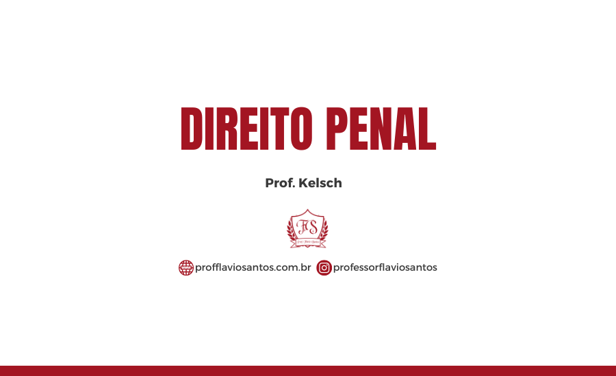 GM CAXIAS 2024 - REVISÃO DE DPPENAL / PROF. KELSCH