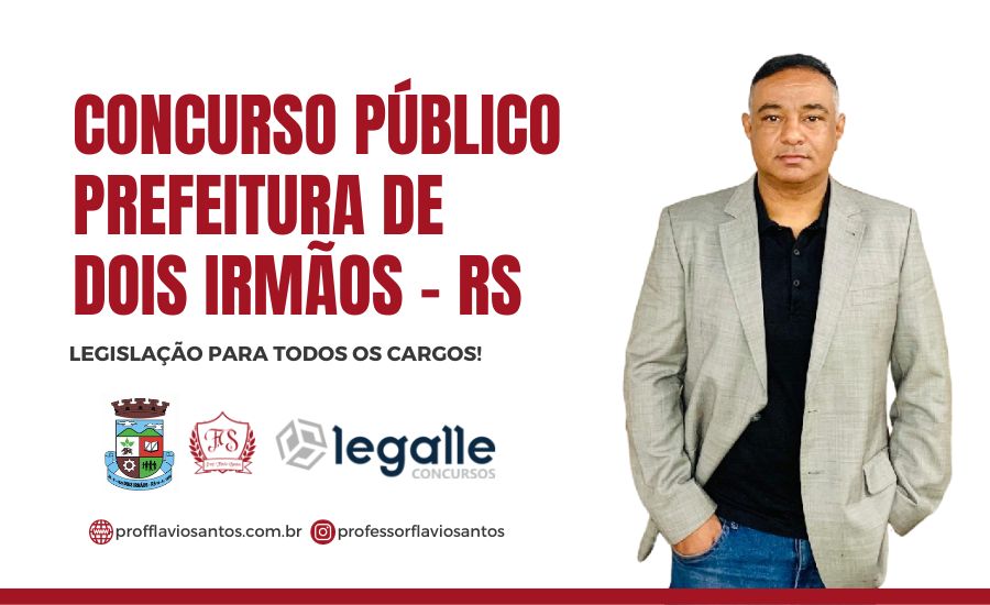 CONCURSO PREF. DOIS IRMÃOS - RS 