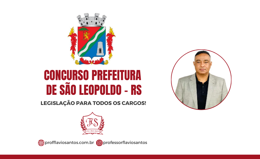 CONCURSO SÃO LEOPOLDO/ 2026 LEIS - TODOS OS CARGOS