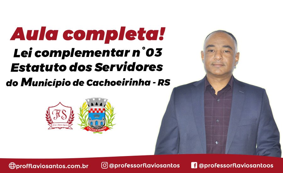 RJ - ESTATUTO DOS SERVIDORES DO MUNICÍPIO DE CACHOEIRINHA - RS 