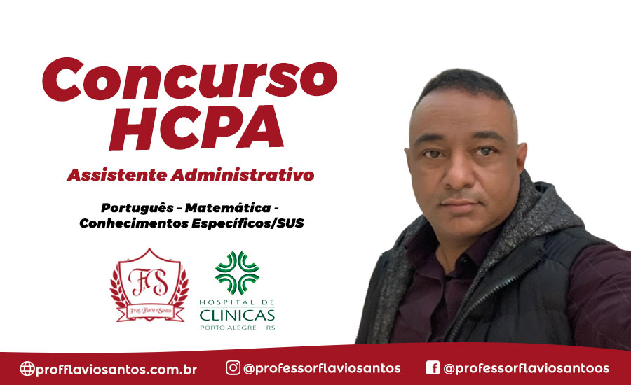 CONCURSO HCPA/2023- ASSISTENTE ADMINISTRATIVO II