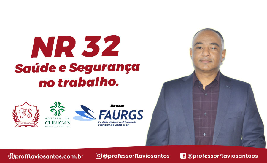 SUS - NR 32 - SAÚDE E SEGURANÇA NO TRABALHO