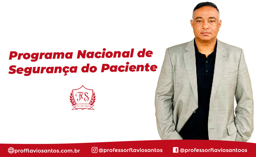 SUS - PROGRAMA NACIONAL DE SEGURANÇA DO PACIENTE