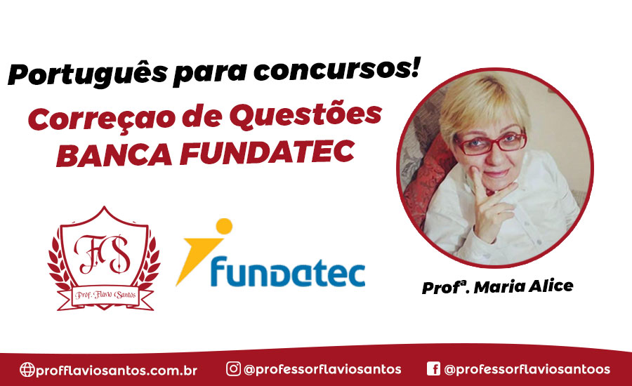 PORT. PRE PROVA - CORREÇÃO DE QUESTÕES - BANCA FUNDATEC PORTUGUÊS MARIA ALICE