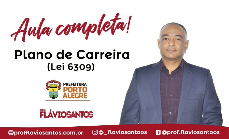 PLANO DE CARREIRA DOS FUNCIONÁRIOS DE PORTO ALEGRE